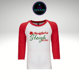 Sleigh All Day/Holidays/Christmas T-shirt