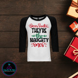 Family Christmas Shirts/Dear Santa They're the Naughty Ones