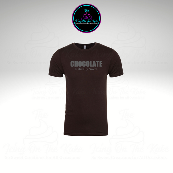Chocolate-Naturally Sweet T-shirt/Melanin