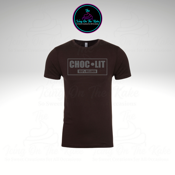 Choc-Lit/Melanin/Lit T-Shirt